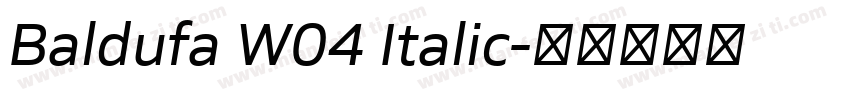 Baldufa W04 Italic字体转换